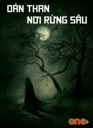 Oán Than Nơi Rừng Sâu - Truyện Kinh Dị