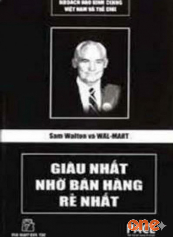 Sam Walton Và Walmart -  Giàu Nhất Nhờ Bán Hàng Rẻ Nhất - Trần Huỳnh Phương Trang