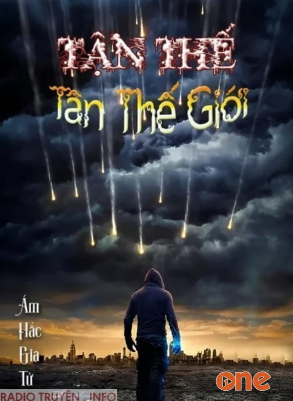 Tận Thế Tân Thế Giới - Chưa Cập Nhật