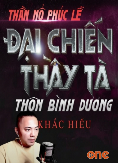 Đại Chiến Thầy Tà Thôn Bình Dương
