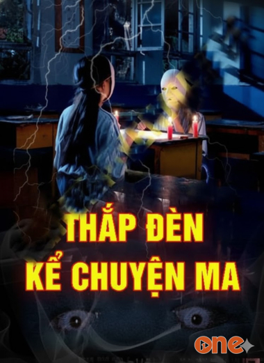 Thắp Đèn Kể Chuyện Ma