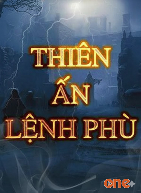 Thiên Ấn Lệnh Phù - MC Lam Phương