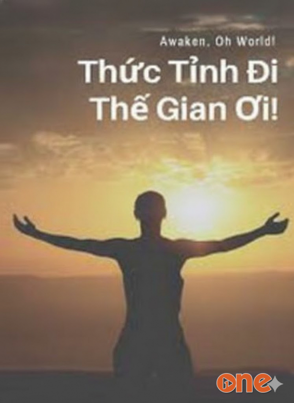 Thức Tỉnh Đi Thế Giới Ơi - Bhikkhu Revata