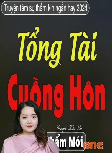 Tổng Tài Cuồng Hôn