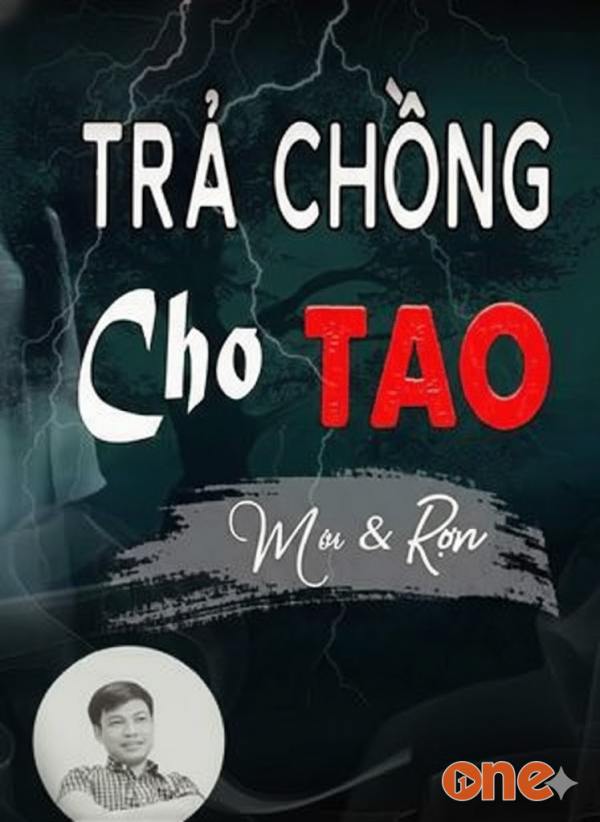 Trả Chồng Cho Tao - MC Đình Soạn