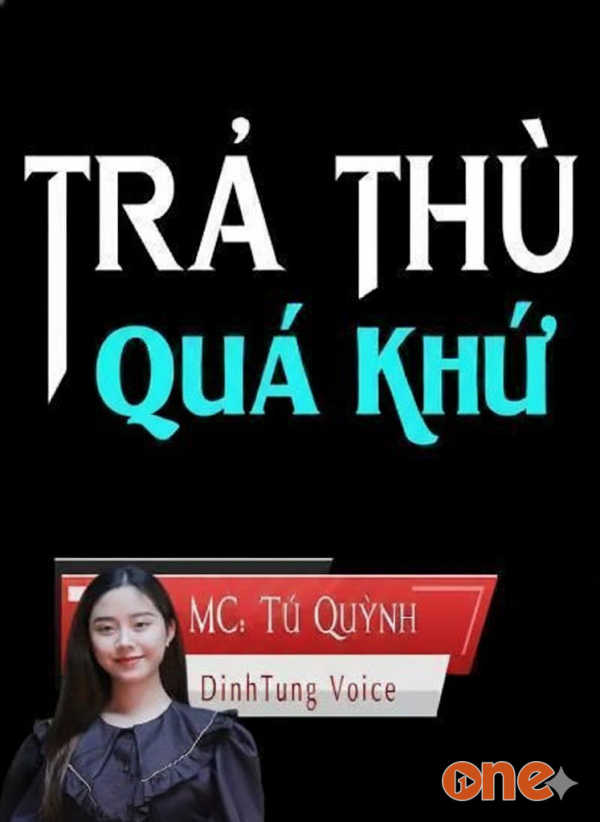 Trả Thù Quá Khứ - Chưa Cập Nhật