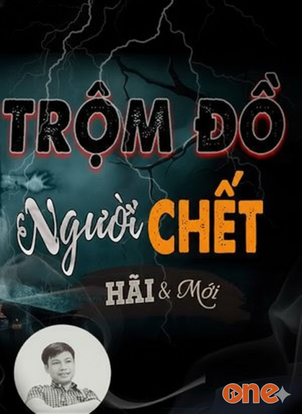 Trộm Đồ Người Chết - MC Đình Soạn