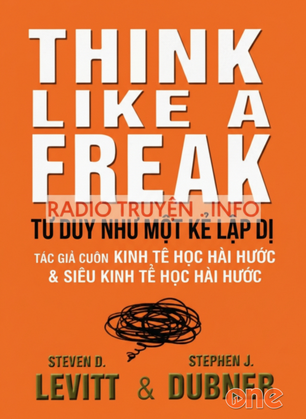 Tư Duy Như Một Kẻ Lập Dị - Steven D.levitt