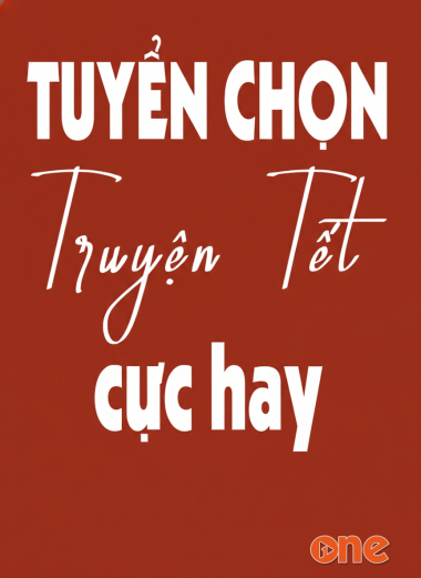 Tuyển Chọn Truyện Tết Hay