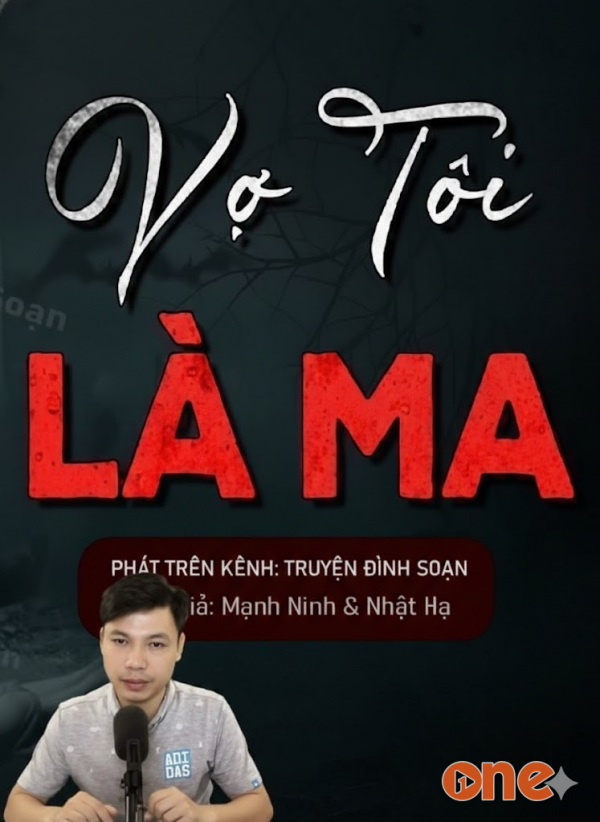 Vợ Tôi Là Ma - MC Đình Soạn