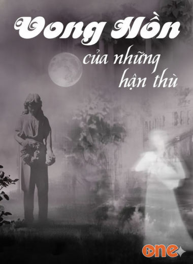 Vong Hồn Của Những Hận Thù