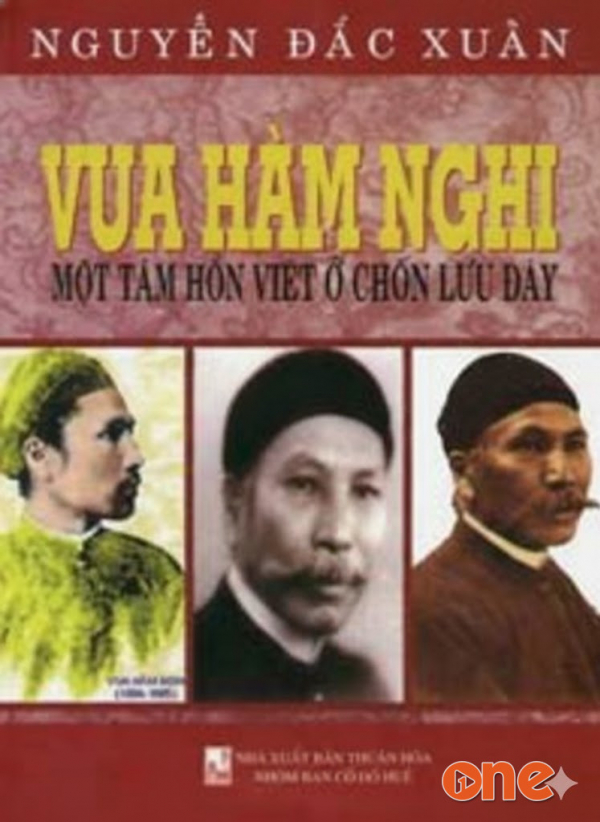 Vua Hàm Nghi -  Một Tâm Hồn Việt Ở Chốn Lưu Đày - Thuỷ Tiên