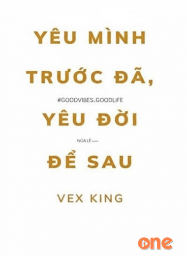 Yêu Mình Trước Đã, Yêu Đời Để Sau