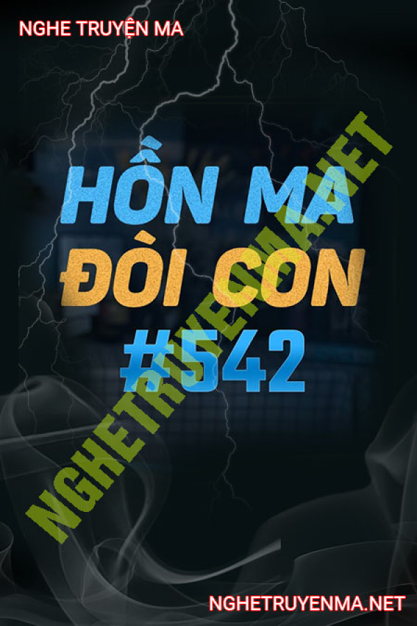 Hồn Ma Đòi Con - MC Nguyễn Huy