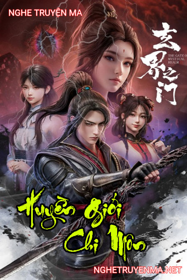 Huyền Giới Chi Môn - MC Lát Radio