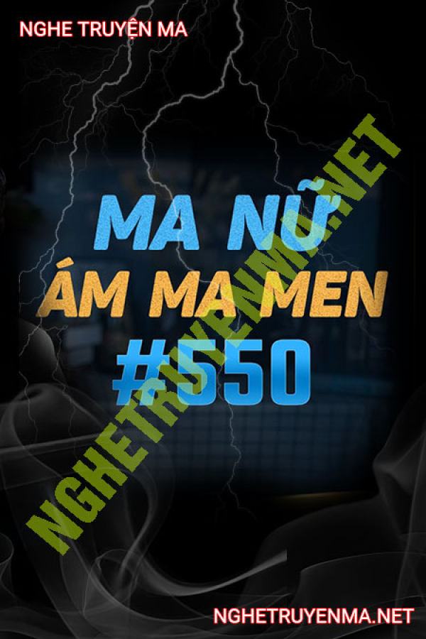 Ma Nữ Ám Ma Men - MC Nguyễn Huy