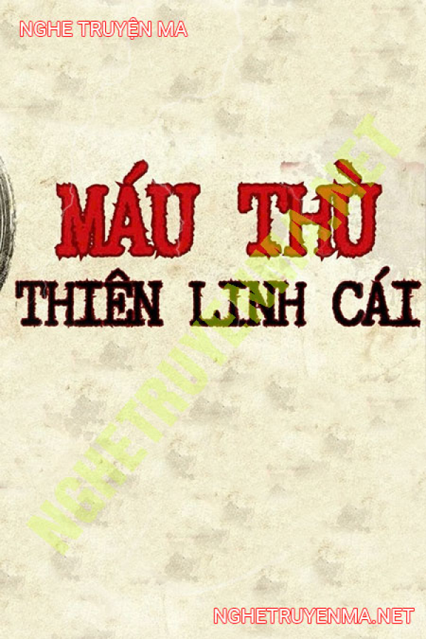 Máu Thủ Thiên Linh Cái - MC Chú 3 Duy