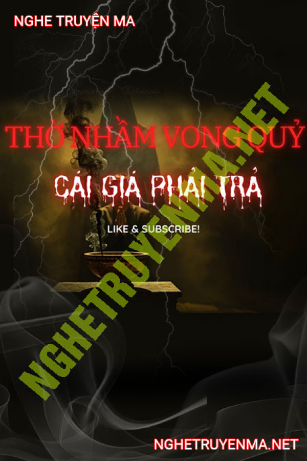 Thờ Nhầm Vong Quỷ - MC Cô Bé Hà Nội