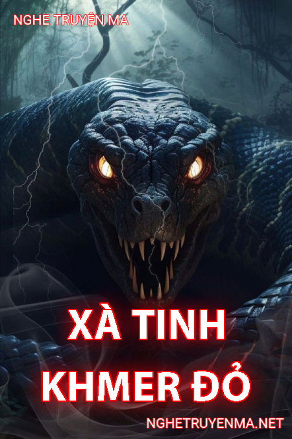 Xà Tinh Khmer Đỏ - MC Chú 3 Duy